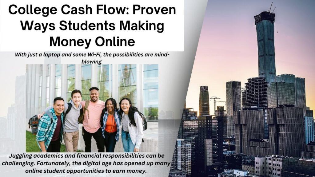 College Cash Flow: Proven Ways Students Making Money Online. image with students.