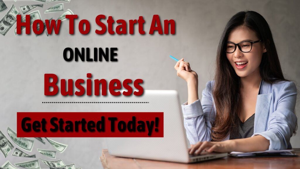 How To Start An Online Business In 2024