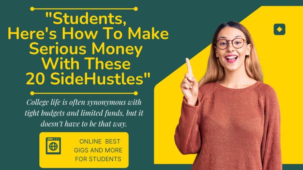 Students, Here's How To Make Serious Money With These 20 Side Hustles" image