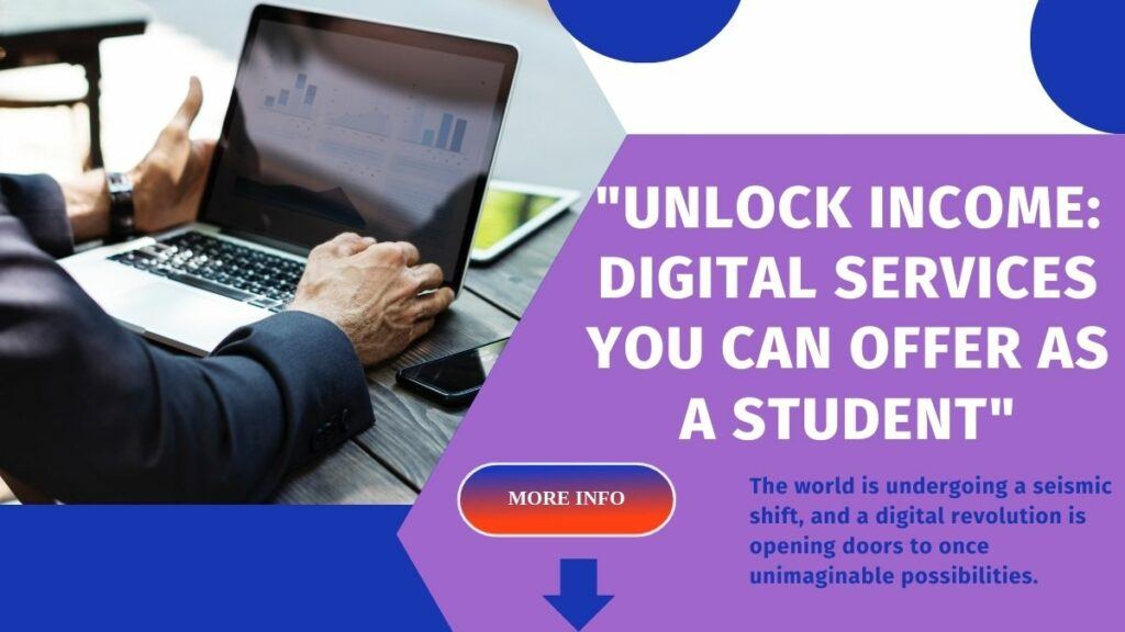 Unlock Income Digital Services You Can Offer As A Student